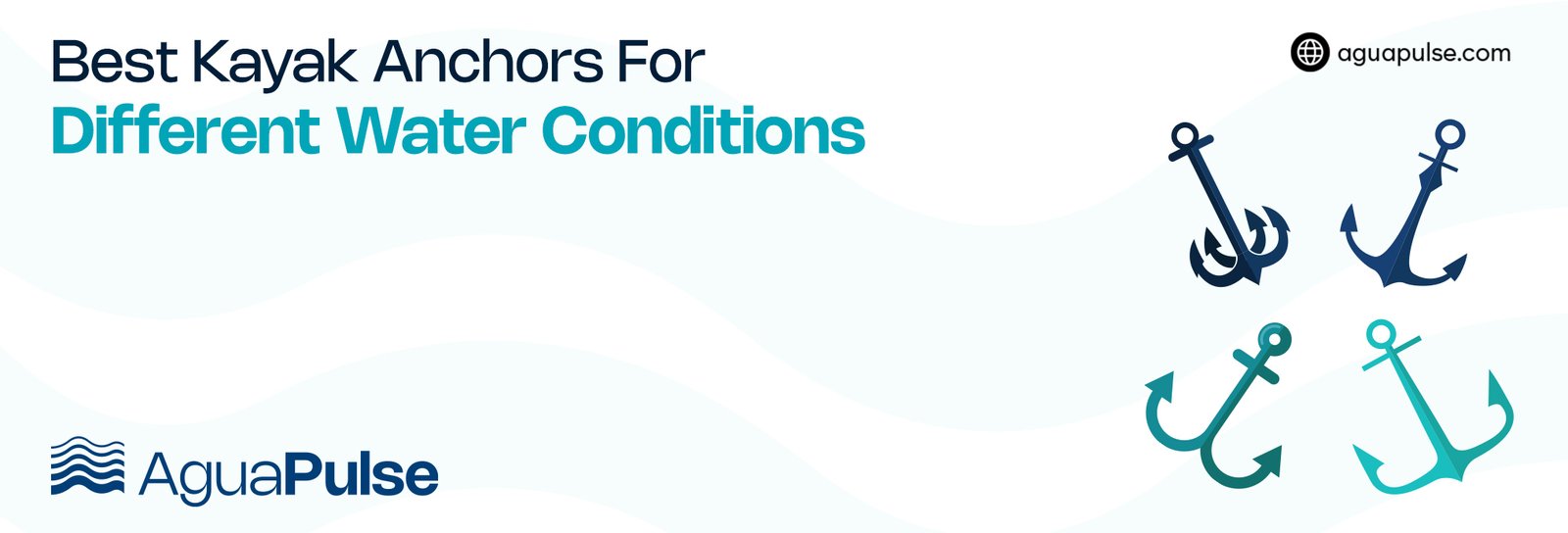 Best Kayak Anchors For Different Water Conditions