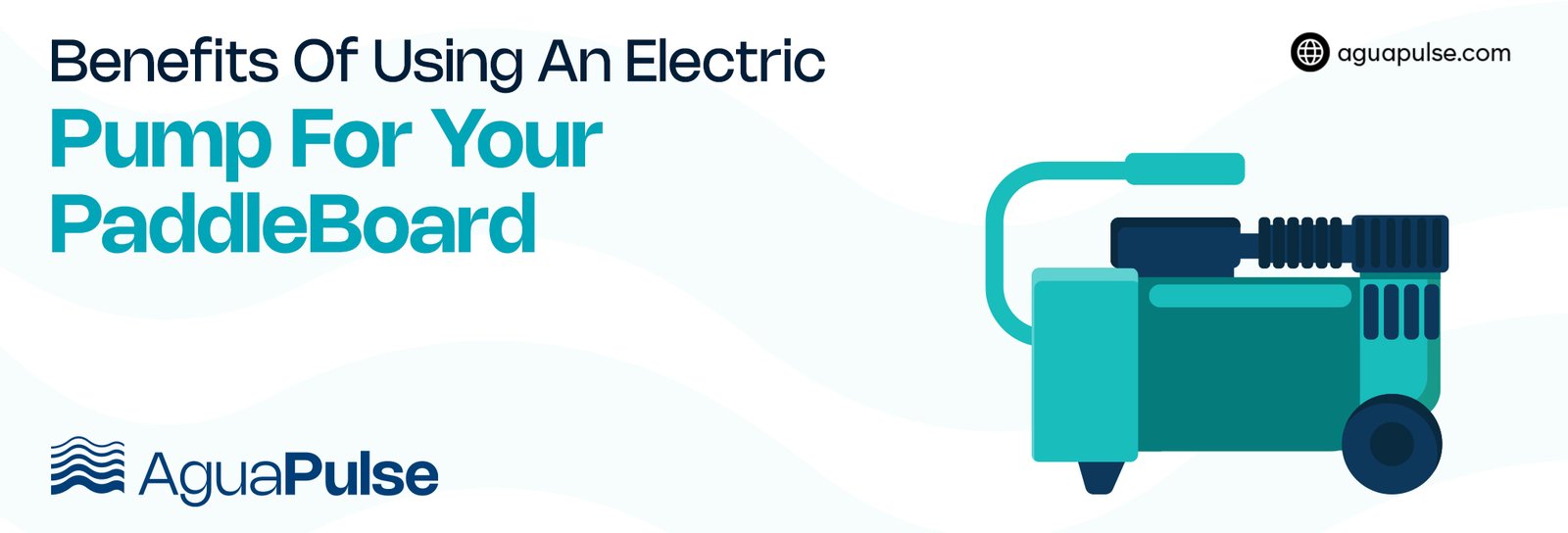 Benefits of Using an Electric Pump for SUP