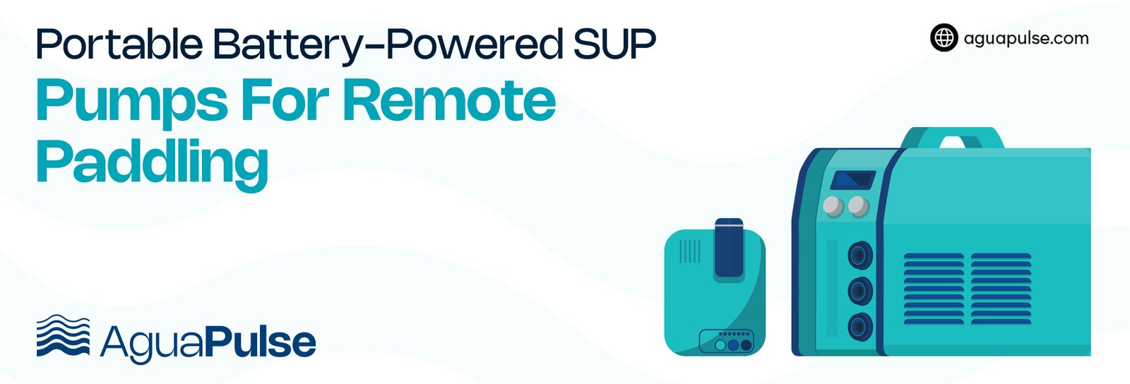 Portable Battery-Powered Pumps for SUP