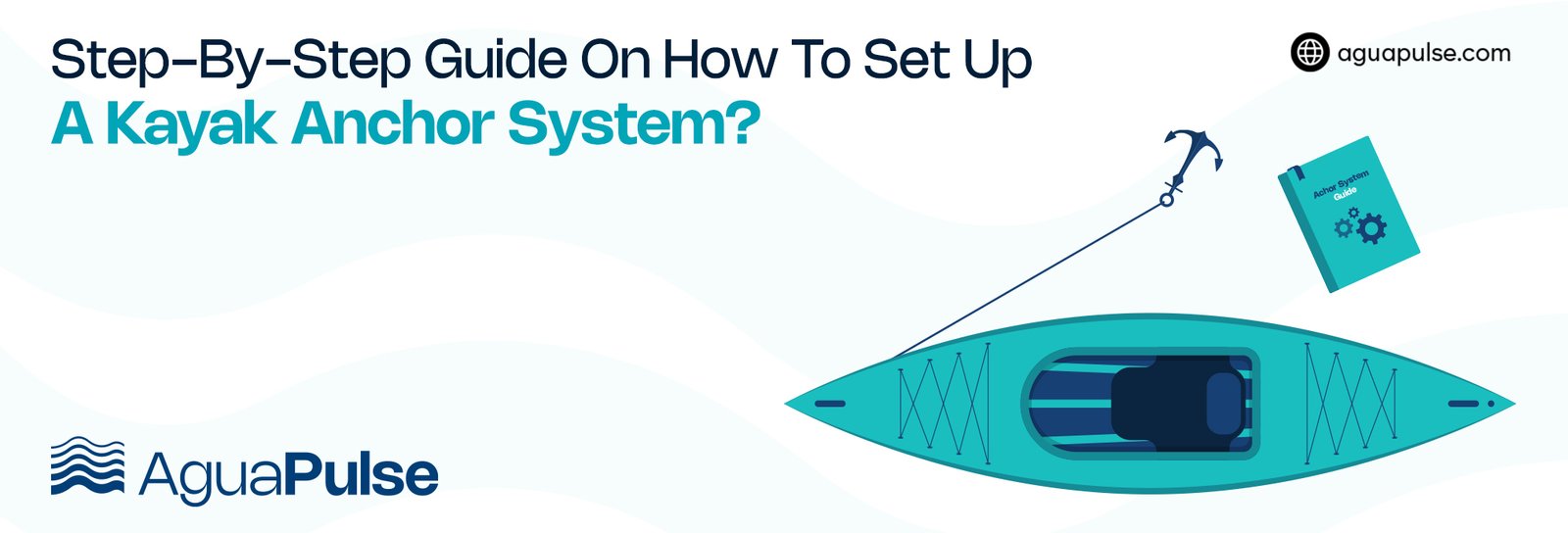 image of Guide On How To Set Up A Kayak Anchor System