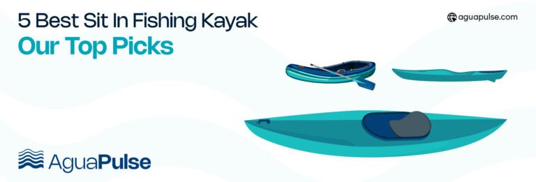 5 Best Sit In Fishing Kayak-Our Top Picks