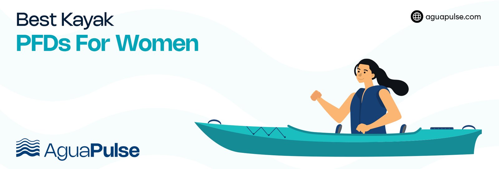 Best Kayak PFDs and Life Jackets for Women