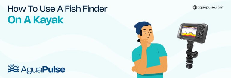 How To Use A Fish Finder On A Kayak