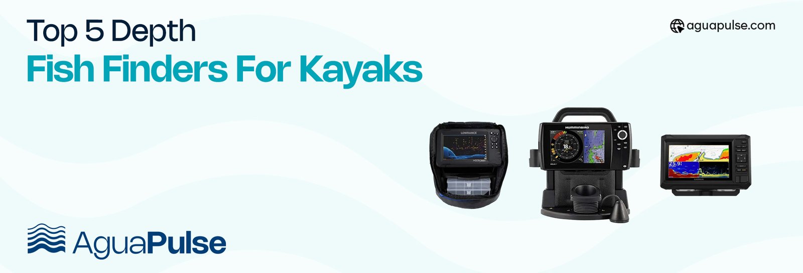 Top 5 Depth Fish Finders for Kayaks