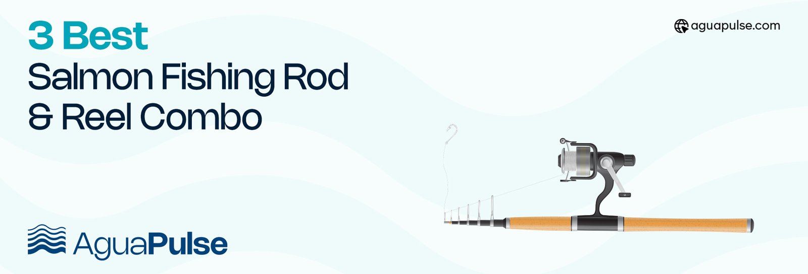 3 Best Salmon Fishing Rod And Reel Combo