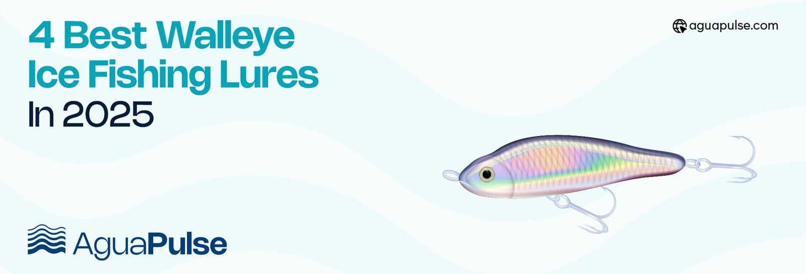 4 Best Walleye Ice Fishing Lures In 2025