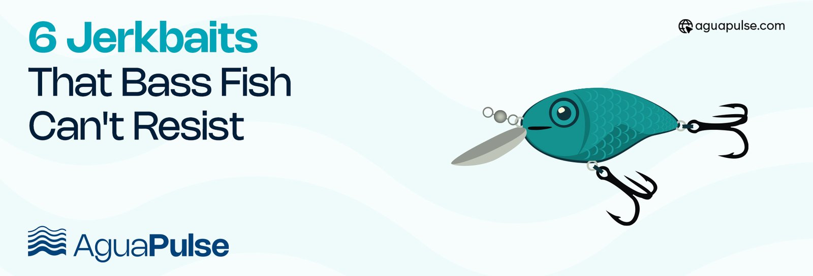 6 Jerkbaits that Bass Fish Can't Resist