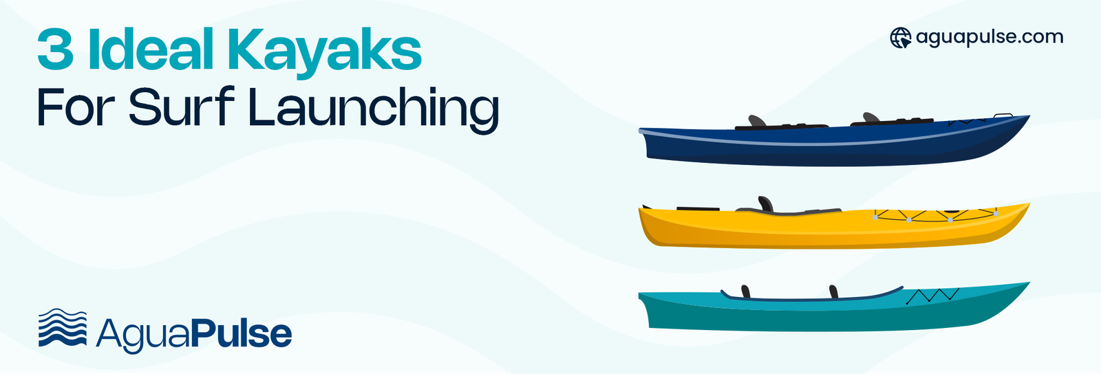 3 Ideal Kayaks For Surf Launching