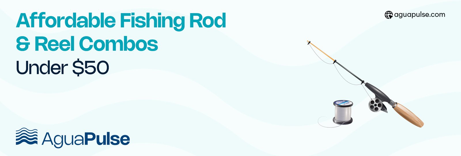 Affordable Fishing Rod and Reel Combos Under $50 (1)