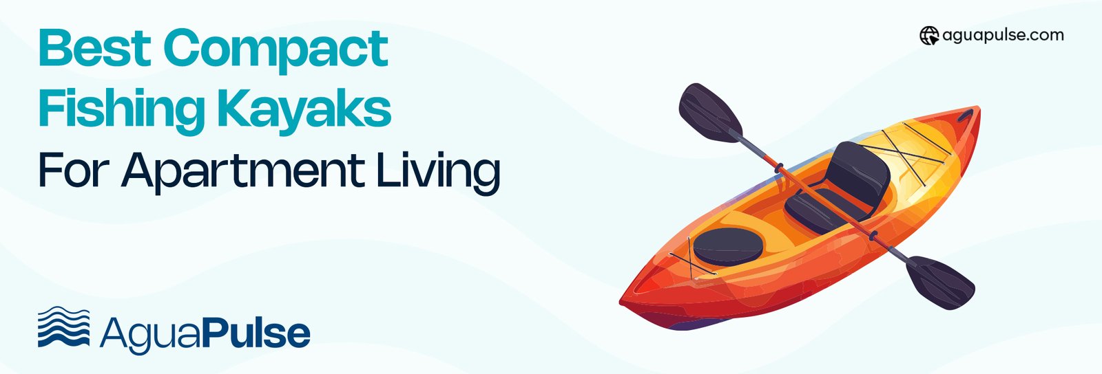 Best Compact Fishing Kayaks for Apartment Living