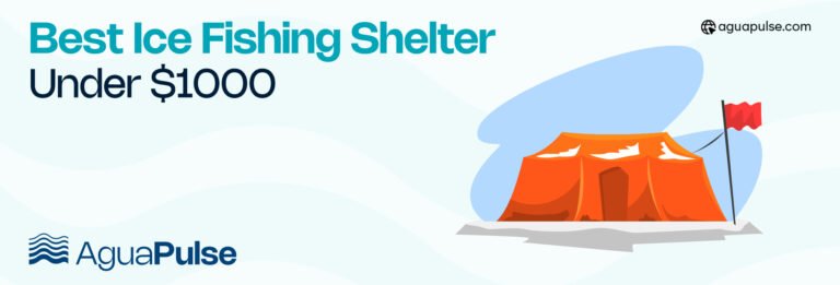 Best Ice Fishing Shelter Under $1000