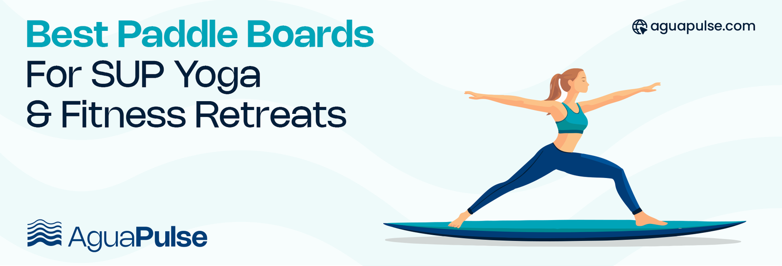 Best Paddle Boards for SUP Yoga and Fitness Retreats