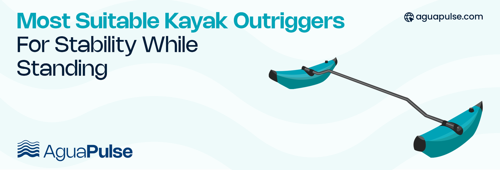 Most Suitable Kayak Outriggers for Stability While Standing