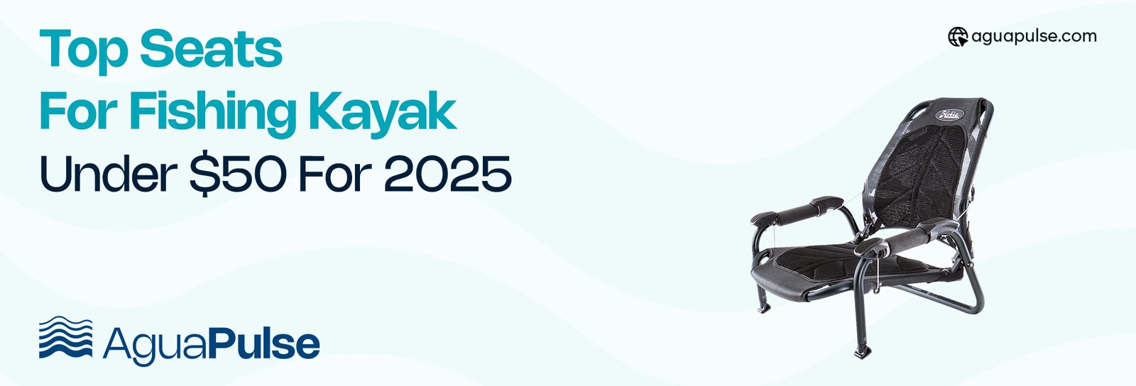 Top Seats For Fishing Kayak Under $50 For 2025