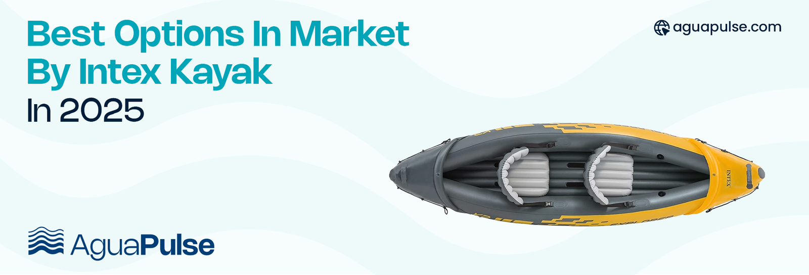 Best Options In Market By Intex Kayak In 2025