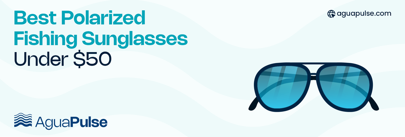 Best Polarized Fishing Sunglasses Under $50