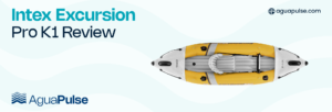 Intex Excursion Pro K1 Review