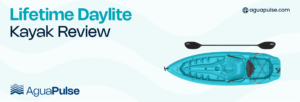Lifetime Daylite Kayak Review