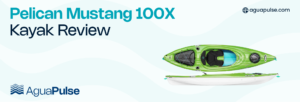 Pelican Mustang 100X Kayak Review