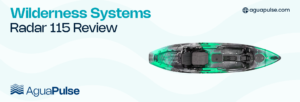 Wilderness Systems Radar 115 Review