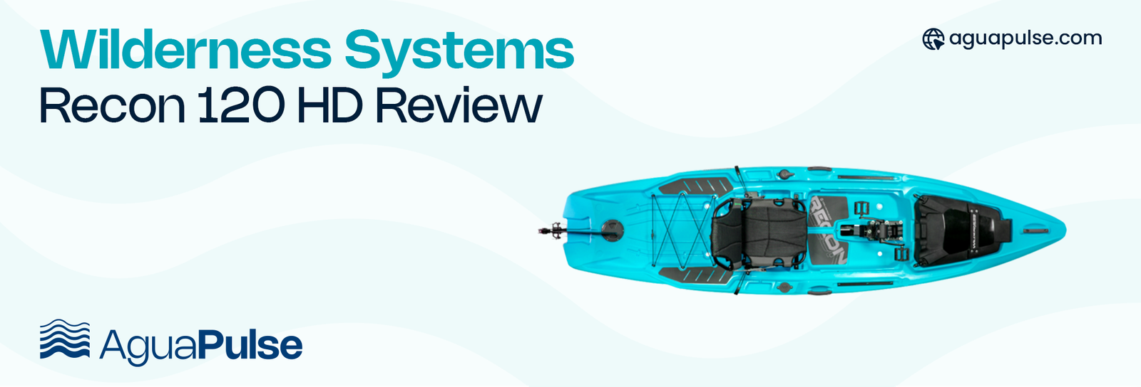 Wilderness Systems Recon 120 HD Review