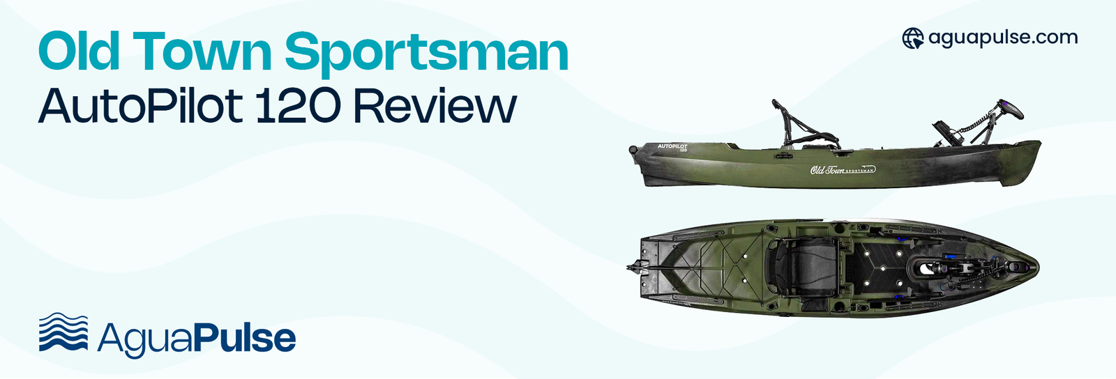 Old Town Sportsman AutoPilot 120 Review