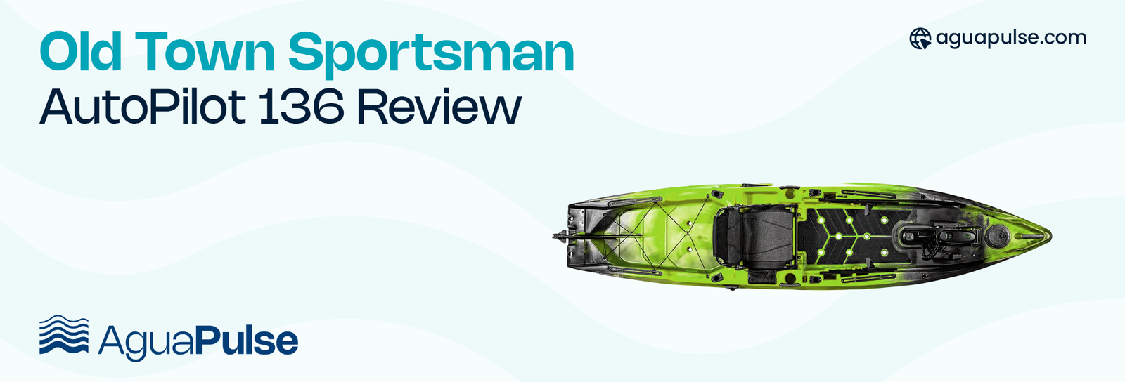 Old Town Sportsman AutoPilot 136 Review