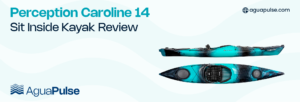 Perception Caroline 14 Sit Inside Kayak Review