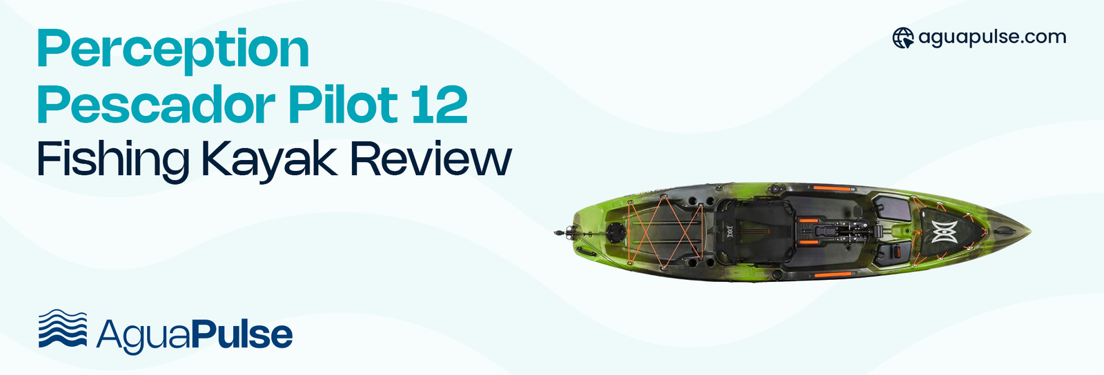 Perception Pescador Pilot 12 Fishing Kayak Review