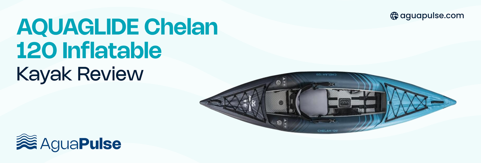 AQUAGLIDE Chelan 120 Inflatable Kayak Review