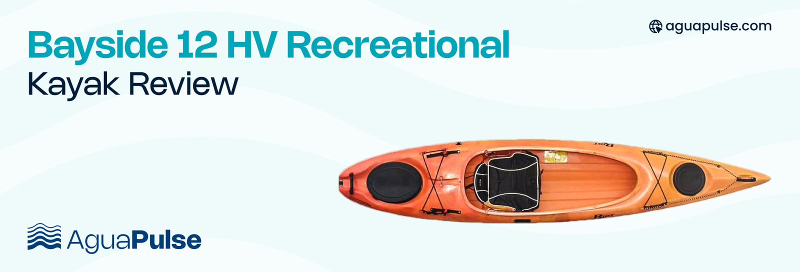Bayside 12 HV Recreational Kayak Review