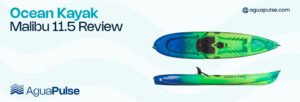 Ocean Kayak Malibu 11.5 Review