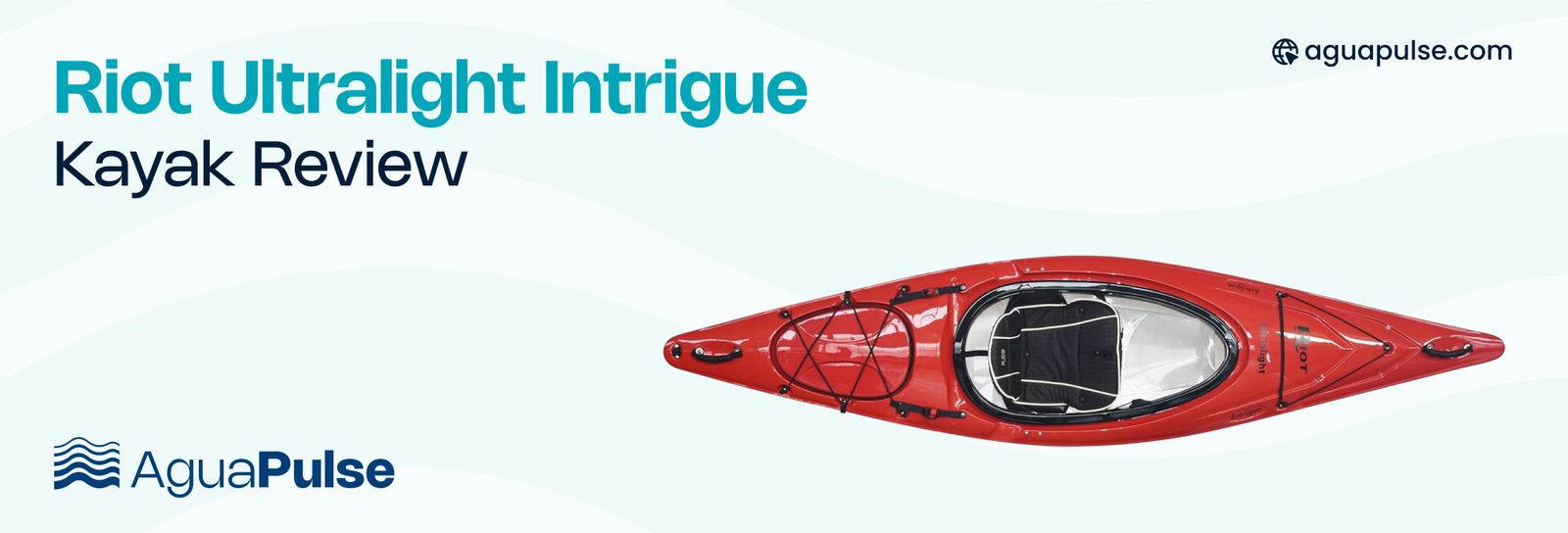 Riot Ultralight Intrigue Kayak Review