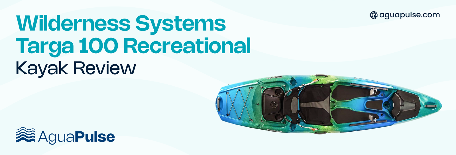 Wilderness Systems Targa 100 Recreational Kayak Review