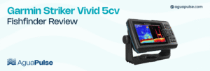 Garmin Striker Vivid 5cv Fishfinder Review