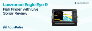 Lowrance Eagle Eye 9 Fish Finder with Live Sonar Review