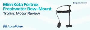Minn Kota Fortrex Freshwater Bow-Mount Trolling Motor Review