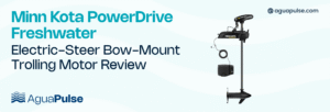 Minn Kota PowerDrive Freshwater Electric-Steer Bow-Mount Trolling Motor Review