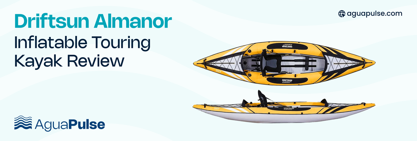 Driftsun Almanor Inflatable Touring Kayak Review