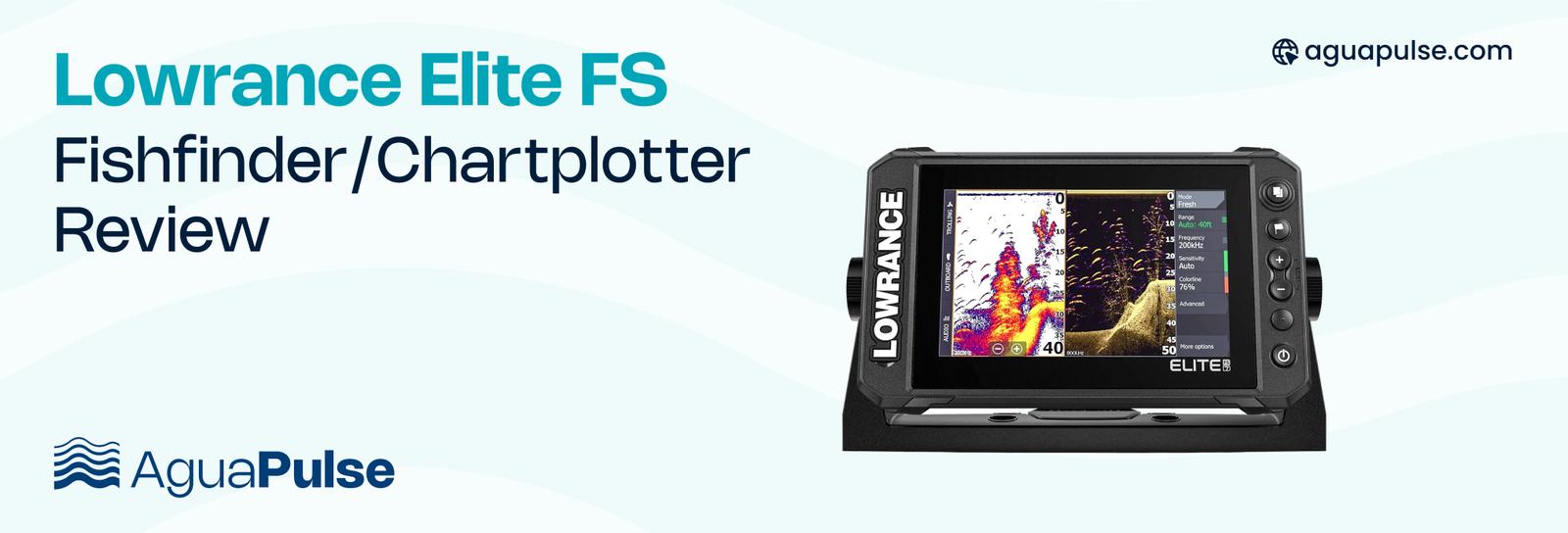 Lowrance Elite FS Fishfinder Chartplotter Review